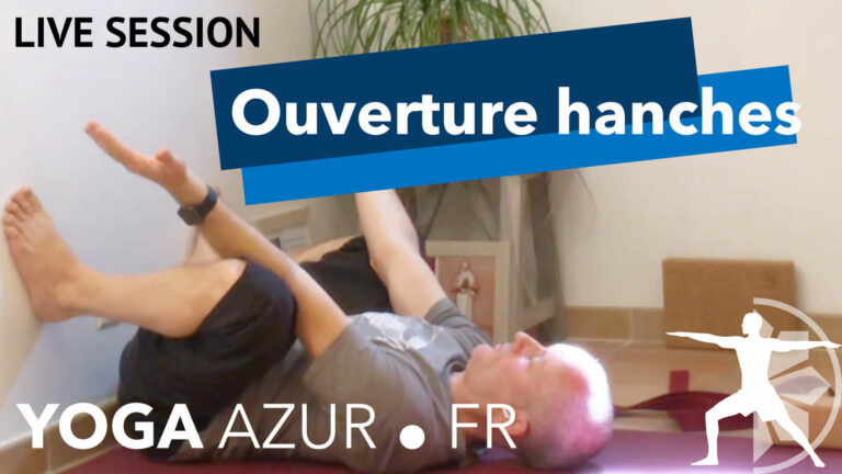 Cours de Yoga en ligne - ouvertures hanches et cuisses