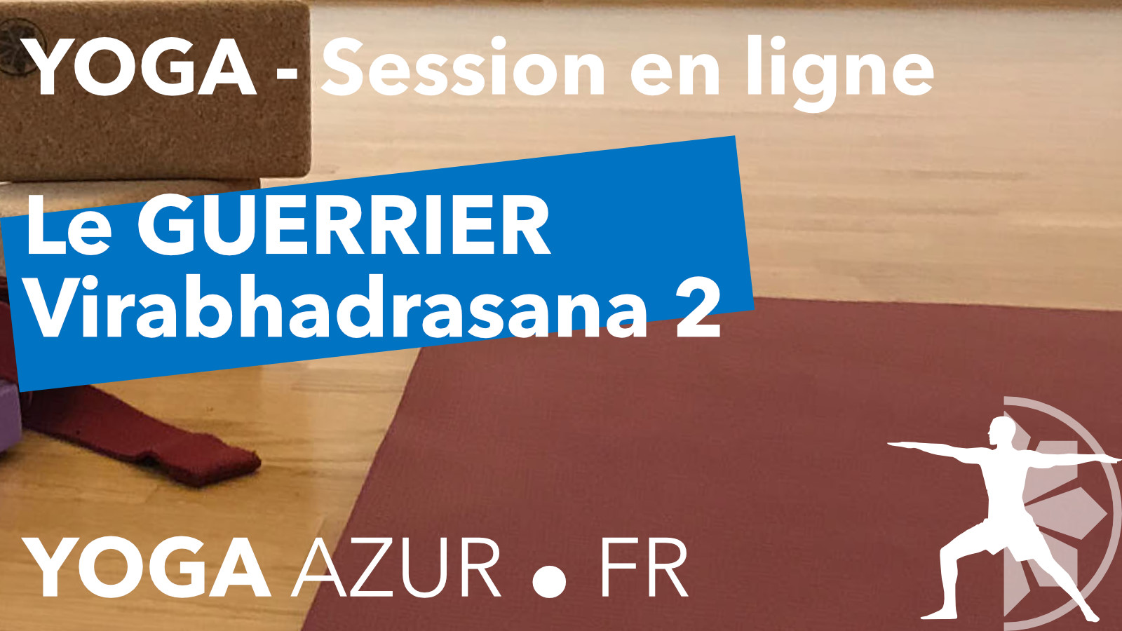 Video Yoga - Le Guerrier 2